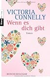 Wenn es dich gibt - Victoria Connelly