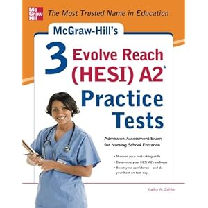 McGraw-Hill's 3 Evolve Reach (HESI) A2 Practice Tests