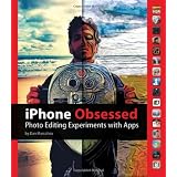 iPhone Obsessed: Photo editing experiments with Apps