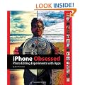 iPhone Obsessed: Photo Editing Experiments with Apps