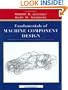 Fundamentals of Machine Component Design