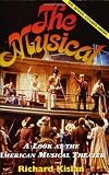 The Musical: A Look at the American Musical Theater