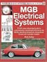 MGB Electrical Systems (The Essential Manual)
