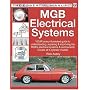 MGB Electrical Systems (The Essential Manual)