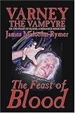 Varney the Vampyre: Volume I, The Feast of Blood