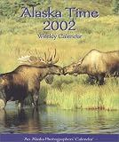 Alaska Time 2002 Weekly Calendar