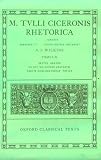 Rhetorica: Volume II: Brutus, Orator, De Optimo Genere Oratorum, Partitiones Oratoriae, Topica (Brutus, Orator, de Optimo Genere Oratorum, Partitiones Orato)