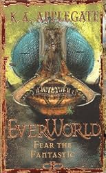 Fear the Fantastic (Everworld)