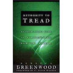Authority to Tread: A Practical Guide for Strategic-Level Spiritual Warfare