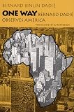 One Way: BERNARD DADIE OBSERVES AMERICA