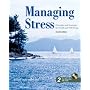 Managing Stress: Principles and Strategies for Health and Well-Being
