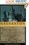 Mythic Galveston: Reinventing America's Third Coast (Creating the North American Landscape)