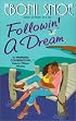 Followin' a Dream