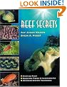 Reef Secrets: Starting Right, Selecting Fishes and Invertebrates, Advanced Biotope Techniques