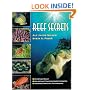 Reef Secrets: Starting Right, Selecting Fishes & Invertebrates, Advanced Biotope Techniques