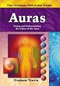 Auras: The Ultimate Full Colour Guide (Ultimate Full-Color Guide)