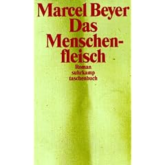 Das Menschenfleisch: Roman (suhrkamp taschenbuch)