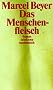 Das Menschenfleisch