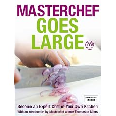 Masterchef Goes Large