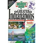 The Insiders' Guide to Greater Indianapolis--2nd Edition by Skip Berry and Jolene Ketzenberger