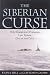 The Siberian Curse: How Communist Planners Left Russia Out in the Cold