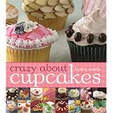Crazy About Cupcakesby Krystina Castella