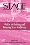 Stage Directions Guide to Getting and Keeping Your Audience (Stage Directions Guides)