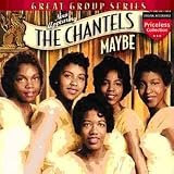 The Chantels - Maybe