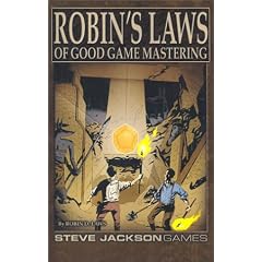 Robin's Laws of Good Game Mastering