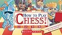 How to Play Chess!: Tactics, Traps, and Tips for Beginners with Minature Chess set and Travel Case