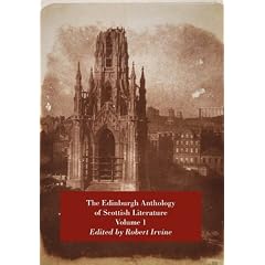 The Edinburgh Anthology of Scottish Literature Volume 1: Vol. 1
