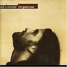 I'm Good Now by Bob Schneider
