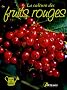 La culture des fruits rouges