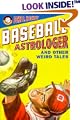 The Baseball Astrologer: And Other Weird Tales