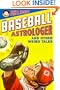 The Baseball Astrologer: And Other Weird Tales