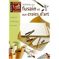 Initiation au fusain et aux craies : Mat�riel, techniques, conseil