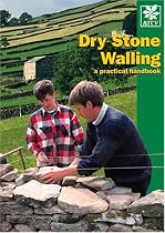 Dry Stone Walling: A Practical Handbook