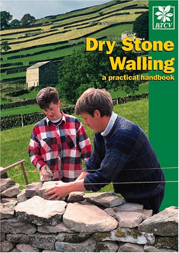 Dry Stone Walling: A Practical Handbook