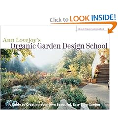 Ann Lovejoy's Organic Garden Design School (A Rodale Organic Gardening Book)