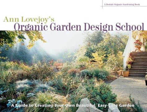 Ann Lovejoys Organic Garden Gardening Books)
