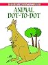 Animal Dot-to-Dot (Dover Beginners Activity Books)