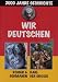 Computer Software : Wir Deutschen, 7 DVD-Videos: 2000 Jahre Geschichte. Römer & Germanen / Karl der Grosse; Das neue Kaiserreich / Stauferzeit; Kaiser & Kaufleute / Das späte Mittelalter; Luther / Dreissig Jahre Krieg; Die Zeit der Vernunft / Unter Nap.