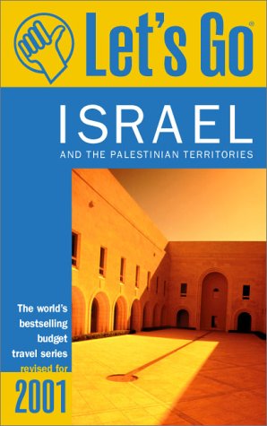City Travel Guides Discounted  Books : Let's Go 2001: Israel: The World's Bestselling Budget Travel Series