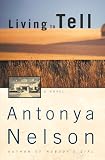 Living To Tell : A Novel