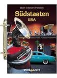 S&uuml;dstaaten USA - Horst Schmidt-Br&uuml;mmer, Horst Schmidt- Br&uuml;mmer