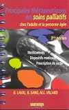 Soins palliatifs : Les principales th�rapeutiques en soins palliatifs chez l'adulte et la personne �g�e