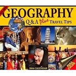2004 Geography Q & A plus Travel Tips Calendar book cover