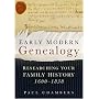 Early Modern Genealogy: Researching Your Family History 1600-1838