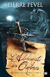 Les Lames du Cardinal, tome 2 : L'Alchimiste des Ombres