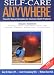 Books : Self-Care Anywhere: Powerful Natural Remedies for Common Health Problems